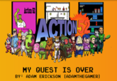Action52 训Ⅱ MY QUEST IS OVER BY: ADAM ERICKSON [ADAMTHEGAMER