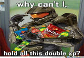 why can't hold all this double xp? memecenter.com Memetenterc games pc game
