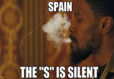SPAIN THE "S" IS SILENT
