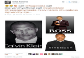 Eribe Ramirez Follow EribeRami9 台傘 call @hugoboss call @givenchyofficial call @calvinklein #freejeremymeeks #calvinklein #hugoboss #givenchy #je.. Reply Retweet * Favorite More BOSS H U G O BO S S alvin Klein E RETWEETSFAVORITES 125 79 10:28 PM-19 Jun 2014 Flag media