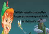 The kid who inspired the character of Peter Pan grew up to become a depressed alcoholic He killed himself in 1960