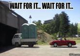WAIT FOR IT.. WAIT FOR IT.. GIFSec.co