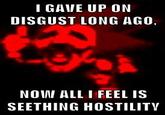 I GAVE UP ON DISGUST LONG AGO, NOVM ALLI FEEL IS SEETHING HOSTILITY
