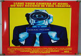 LEAVE YOUR CAMERA AT HOME DO NOT RECORD IN THIS THEATRE. FEDERAL PRISON