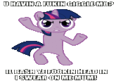 UJHAVINAFUKINGIGGLEM8P L BASH YE FOOKIN HEADIN ISWEARONMEMUM Twilight Sparkle pink purple mammal cartoon text vertebrate horse like mammal fictional character violet clip art font organ