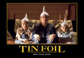 TIN FOIL FREE YOUR MIND