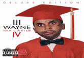 D EL UX E E DI TIO N WAYNE THA CARTER IV PARENTA EMCEEZ SARI EXPUICIESONTENT