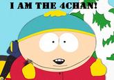 I AM THE 4CHAN
