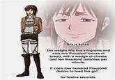 This is Sasha She weighs fifty five kilograms and eats two thousand loaves of bread, with a wedge of cheese and ten thousand potatoes per minute. It costs four hundred thousand dollars to feed this girl.. for twelve seconds.