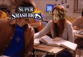 SUPER SMASH BRES LMEN DS It's October 3rd