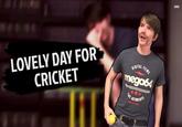LOVELY DAY FOR CRICKET OIGITAL