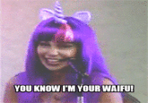 YOU KNOW [M YOUR WAIFU!