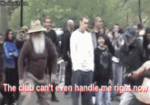 ilariousGits.com The club can't even handle-me right no
