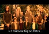 Just finished casting the Beatles...