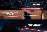 FIRST TRILOGY..," ONE SECOND TRILOGY THIRD TRILOGY THREE