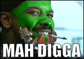MAH DIGGA