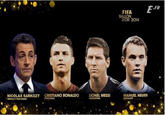 .FR FIFA BALLON D'OR 2014 NICOLAS SARKOZY NEUILLY SUR SEINE IONEL MESSI AROENTINA CRISTIANO RONALDO MANUEL NEUER OERMANY