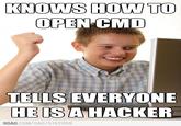 KNOWS HOW TO OPEN CMD TELLS EVERYONE HE ISAHACKER GAG COM/GAG/5182009