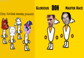www.imooge.net GLORIOUS DON MASTER RACE Dirty Not-Dank memeing peasants カカ