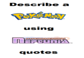 Describe a HMPERDIMENSION 0 quotes Pokémon GO Pokémon Red and Blue Pokémon X and Y Pikachu text font purple