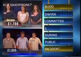 From Chain Reaction, the lady says "Saxophone," afterwards but the guy said "Suicide" and the guys won but the ladies are lost. It was a photoshopped hoax.
