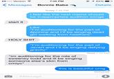 ..ooo Verizon令 7:45 PM @ 1 64% Messages Bonnie Babe Details Today 7:43 PM I feel like the next meme should be inappropriate audition songs start it Like "I'm auditioning for the part of éponine and I'll be singing dead girl walking from heathers H-------- "I'm auditioning for the part of Javert and I'll be singing defying gravity Read 7:44 PM "im auditioning for the role of sweeney todd and ill be singing someone else's skin from cmiyc this is beautiful omg Delivered iMessage