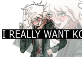 I REALLY WANT KO I honestly didn't know whether to put this in the confession blogs gallery or the Dangan Ronpa gallery.