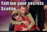 Tell me your secrets Scottie