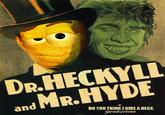 DR. HECKYLL and MR. HYDE DO YOU THINKIGIWEA HECK production