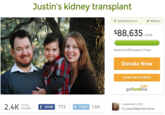 Justin's kidney transplant JACKSONVILLE, FL MEDICAL $88,635 575A Raised by 4,257 people in 7 days Donate Now SHARE ON FACEBOOK gofundme Created April 8, 2015 TOTAL SHARES f SHARE 772 1.6K TWEET Laney Robertson Griner