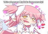 This pleaseS Madokatmmensely!