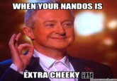 WHEN YOUR NAND0s IS EXTRACHEEKY memecrunch con
