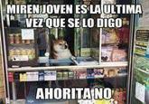 MIREN JOVEN ES LAULTIMA AHORITANO