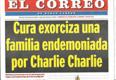 EL CORREO Cura exorciza una familia endemoniada por Charlie Charlie D E N U E V O L ARE D O Viernes 5 de junio de 2015:: Año 56, Número 17,243: PRECIO AL PUBLICO: 5 PESOS 80.50 U.s. DEl temanoessi creas ono, la cosa es que nolo hagas y que la gentesepa que esto espeligroso
