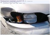 "Source":https://www.reddit.com/r/thereifixedit/comments/2ocnru/replacement_headlight_wouldnt_fit/