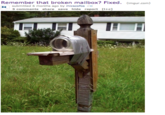 "Source":https://www.reddit.com/r/thereifixedit/comments/2obgfu/remember_that_broken_mailbox_fixed/