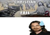 christian fail