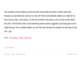 Thin privilege is never finding yourself nervously researching size limits on theme park ride:s because you spontaneously said yes to a trip with friends and belatedly realized you might be too fat to ride any rides. (And frankly, I'm the only fat friend in the group so no one else worries about this stuff). The first three sites I found answering similar queries suggested "just losing quite a bit of weight anyway" since seatbelt lengths vary and then they devolve into unasked for diet plans for the OPs. Ugh TAGS thin privilege seating submission BY jolenemeghan O 3 DAYS AGO 49 NOTES SHARE THIS