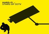 HARD-Fi STARS OF CCTV