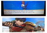 Braviary is apparently Ike They fight for their friends without any thought about danger to themselves. One can carry a car while flying.