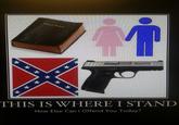 THIS IS WHERE I STAND How Else Can I Offend You Today?