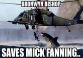 BRONWYN BISHOP SAVES MICK FANNING..
