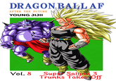 DRAGON BAKLAF AFTER THE FUTURE N YOUNG JIJII Vol. 8 Sup@Sang 3 Trunks Takes Off