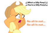 Who's a Silly Pony?. You're a Silly Pony?.. No ah'm not... No ah'm not...