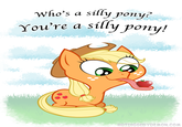 who's a silly pony? 10 01n re a silly pony! HOTDIGGEDYDEMON.COM