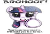 BROHOOF! You know you want to. Itll make you feel better. names76.deviantart.com