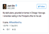 Josh Olin's Tweet "Source":https://knowyourmeme.com/memes/where-were-you