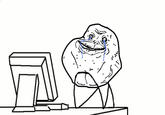 Forever Alone at a computer