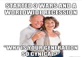STARTED 3 WARS ANDA WORLDWIDE RECESSION "WHY SO CYNICAL