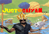 Print found on Photobucket by "ExtantSanjiyan":http://s65.photobucket.com/user/ExtantSanjiyan/media/JustSaiyan.png.html